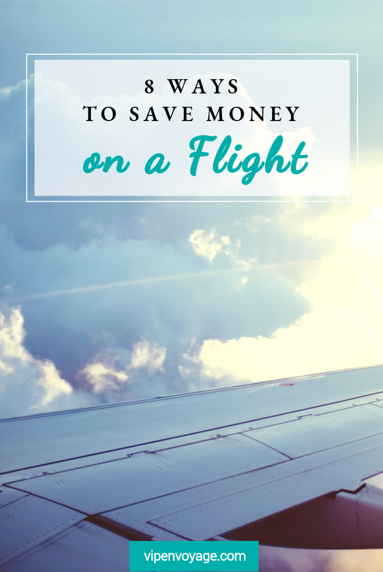 8 Tips to Save Money on Your Next Flight ~ Vip en Voyage