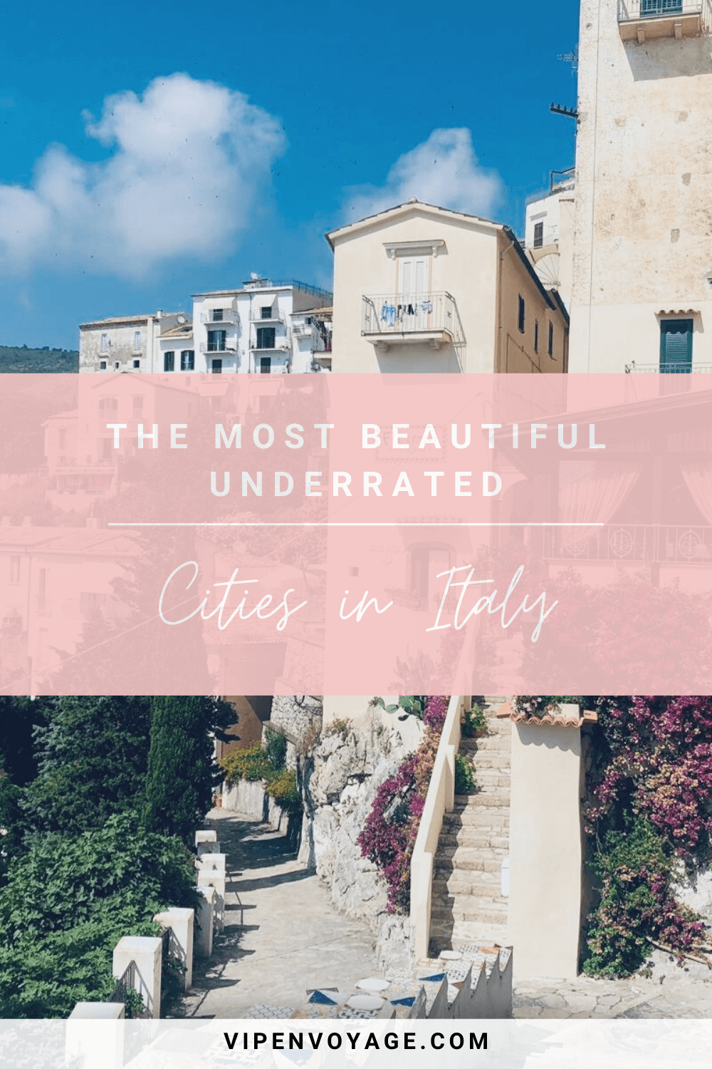 The Most Beautiful Underrated Cities In Italy ~ Vip En Voyage