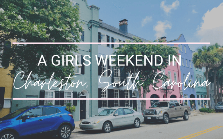 A Girls Weekend In Charleston, South Carolina ~ Vip En Voyage